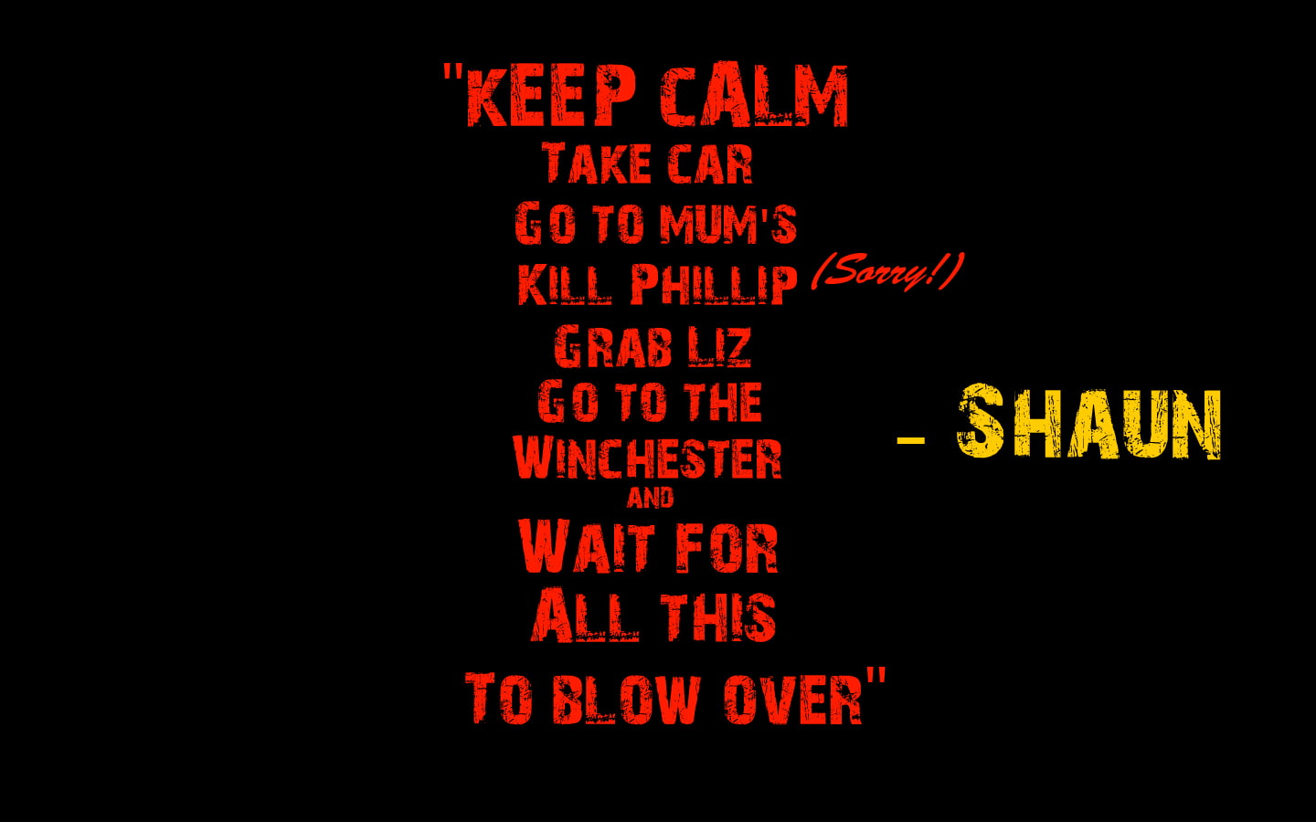 Shaun of the Dead Black HD, keep calm quote illustration, movies