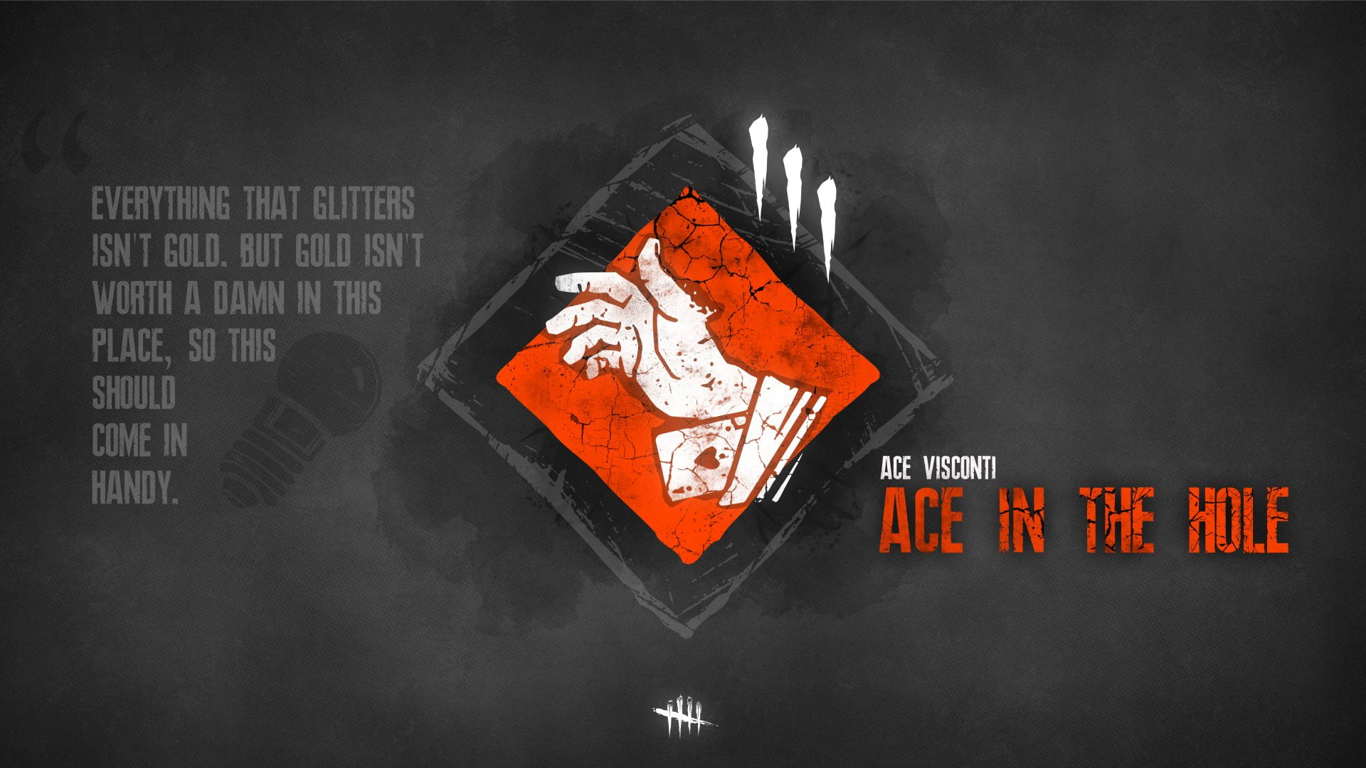 Video Game, Ace Visconti (Dead by Daylight), Ace in the hole (Dead by Daylight)