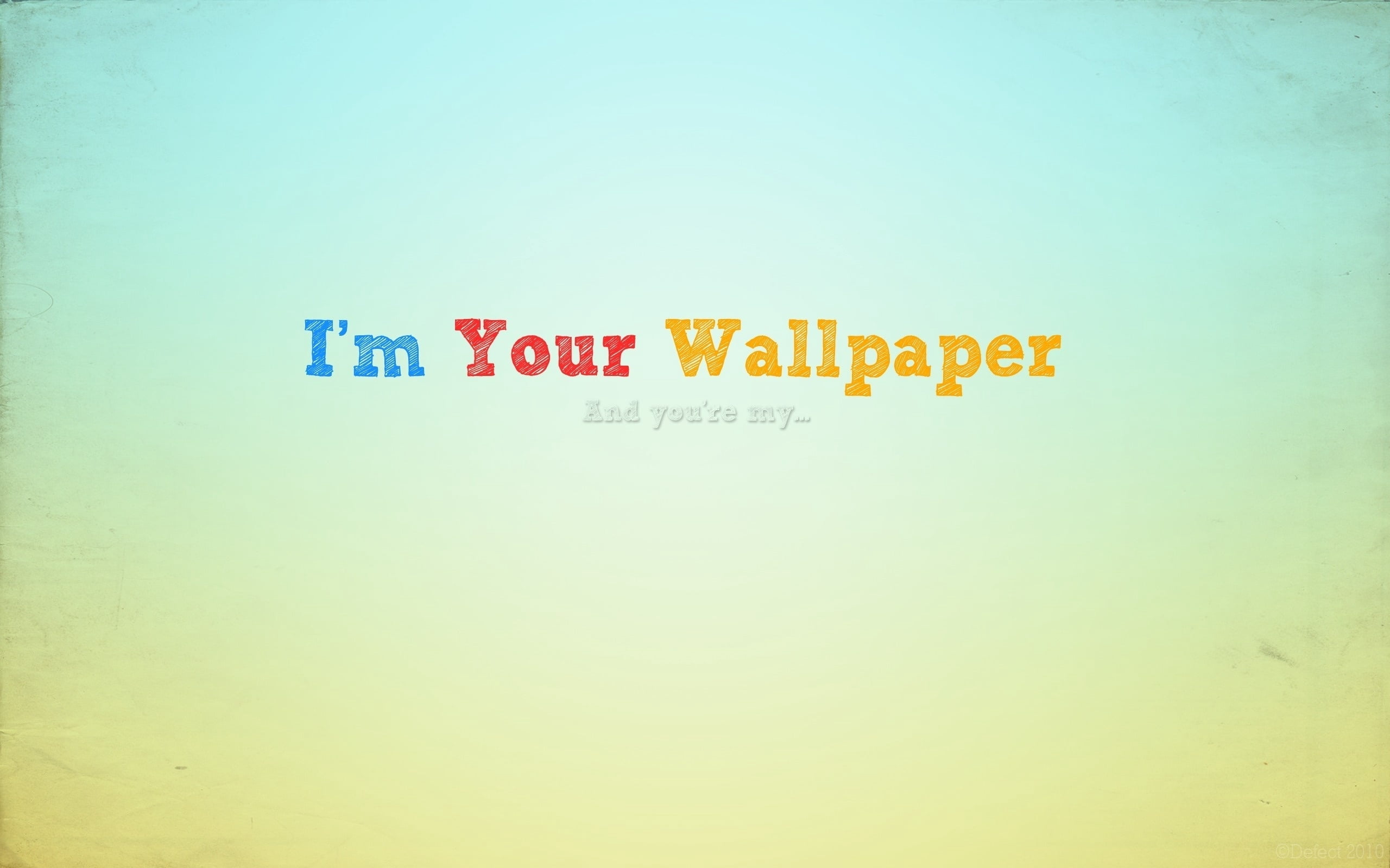i'm your wallpaper, minimalism, style, color, sign, vector, backgrounds