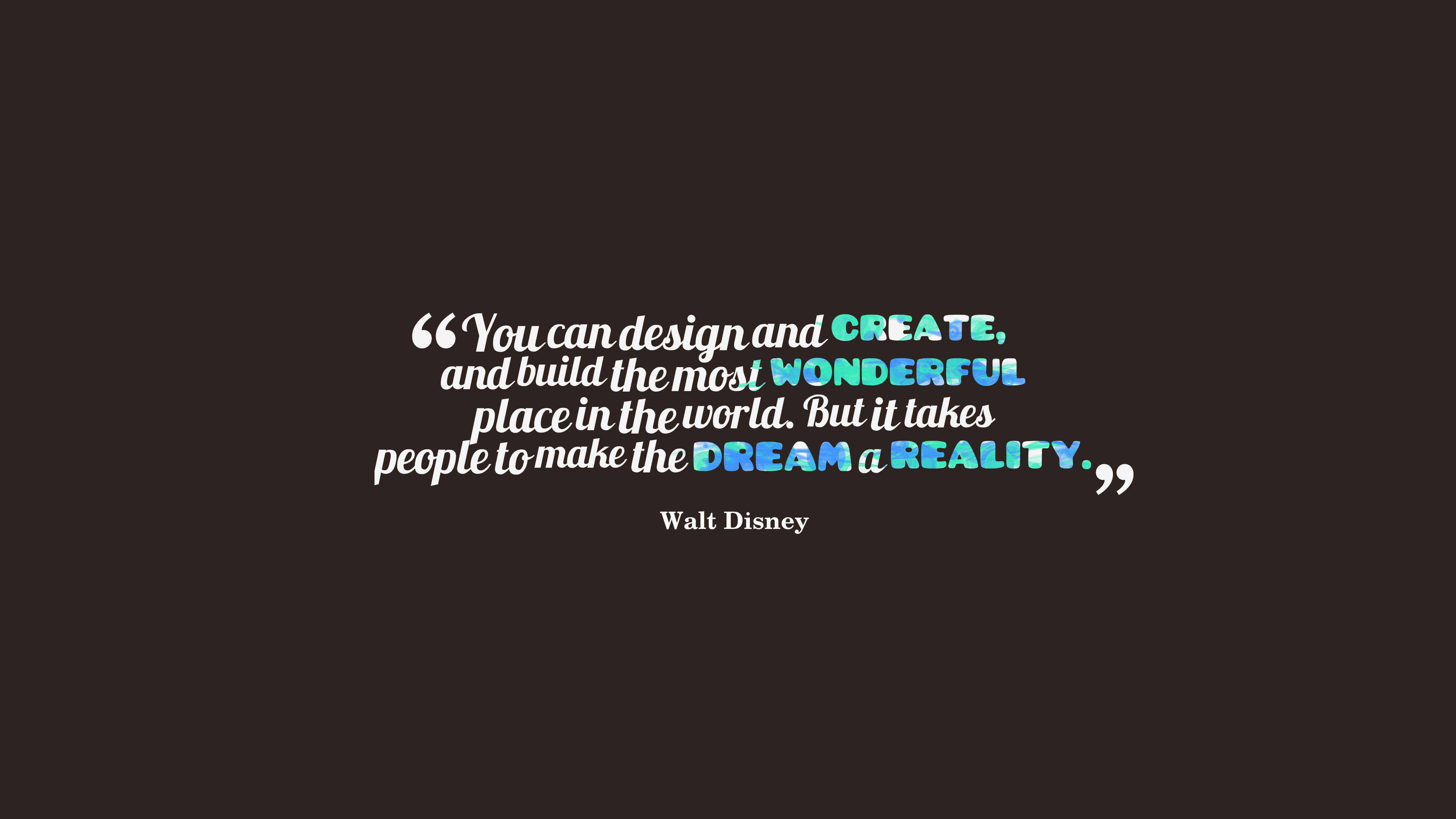 Walt Disney quote text, typography, brown background, communication