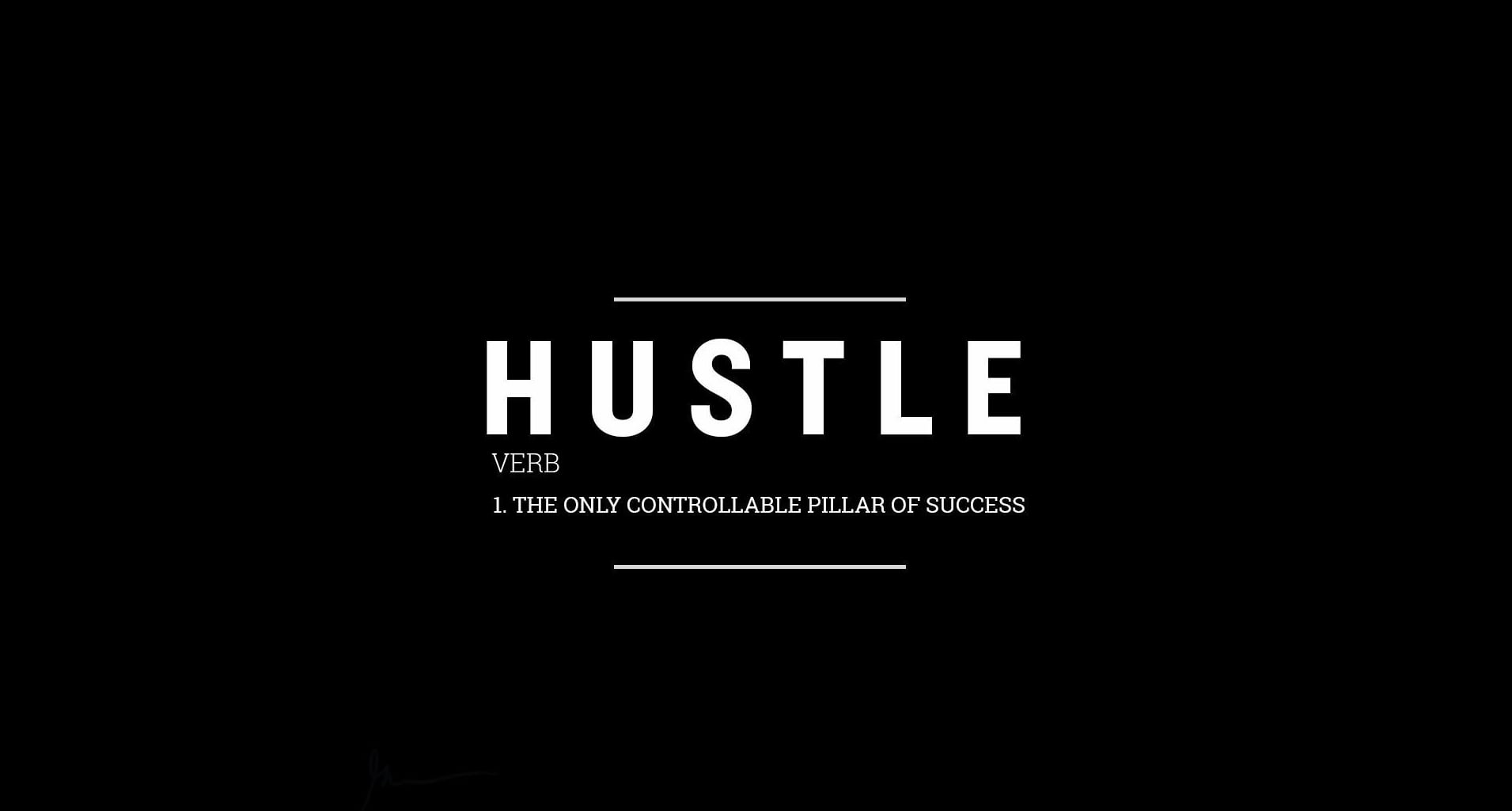 hustle, work, motivational, black