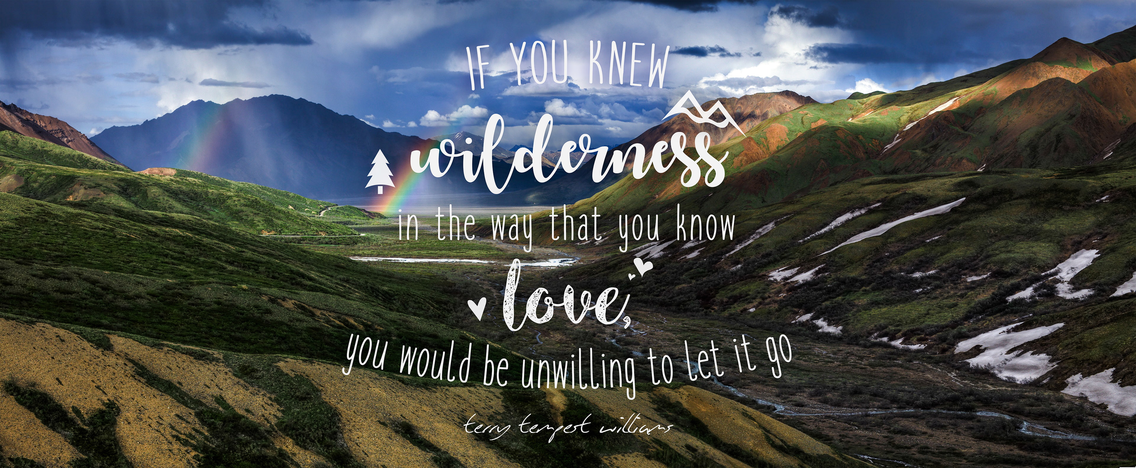 Landscape, Popular quotes, Wilderness, Mountains, Love