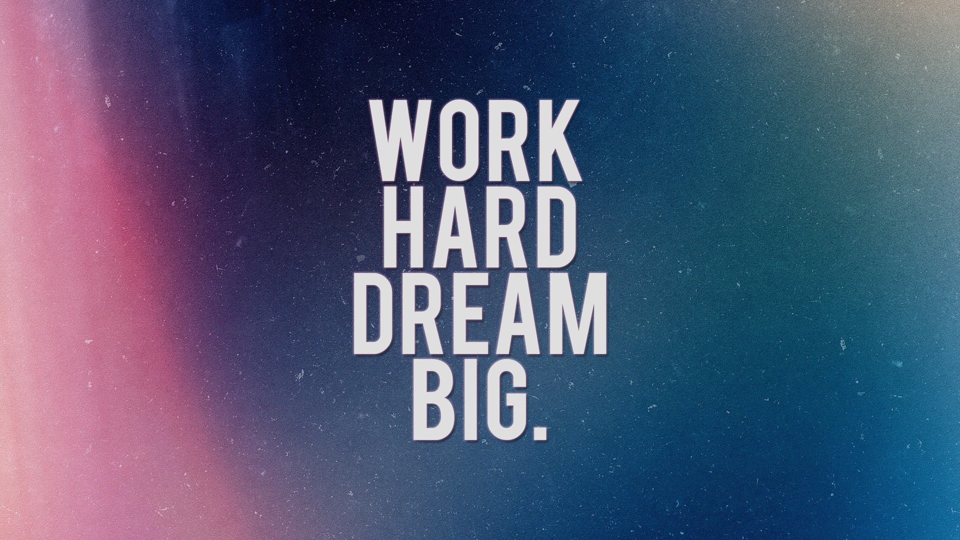 work hard dream big. text, quote, typography, inspirational, motivational