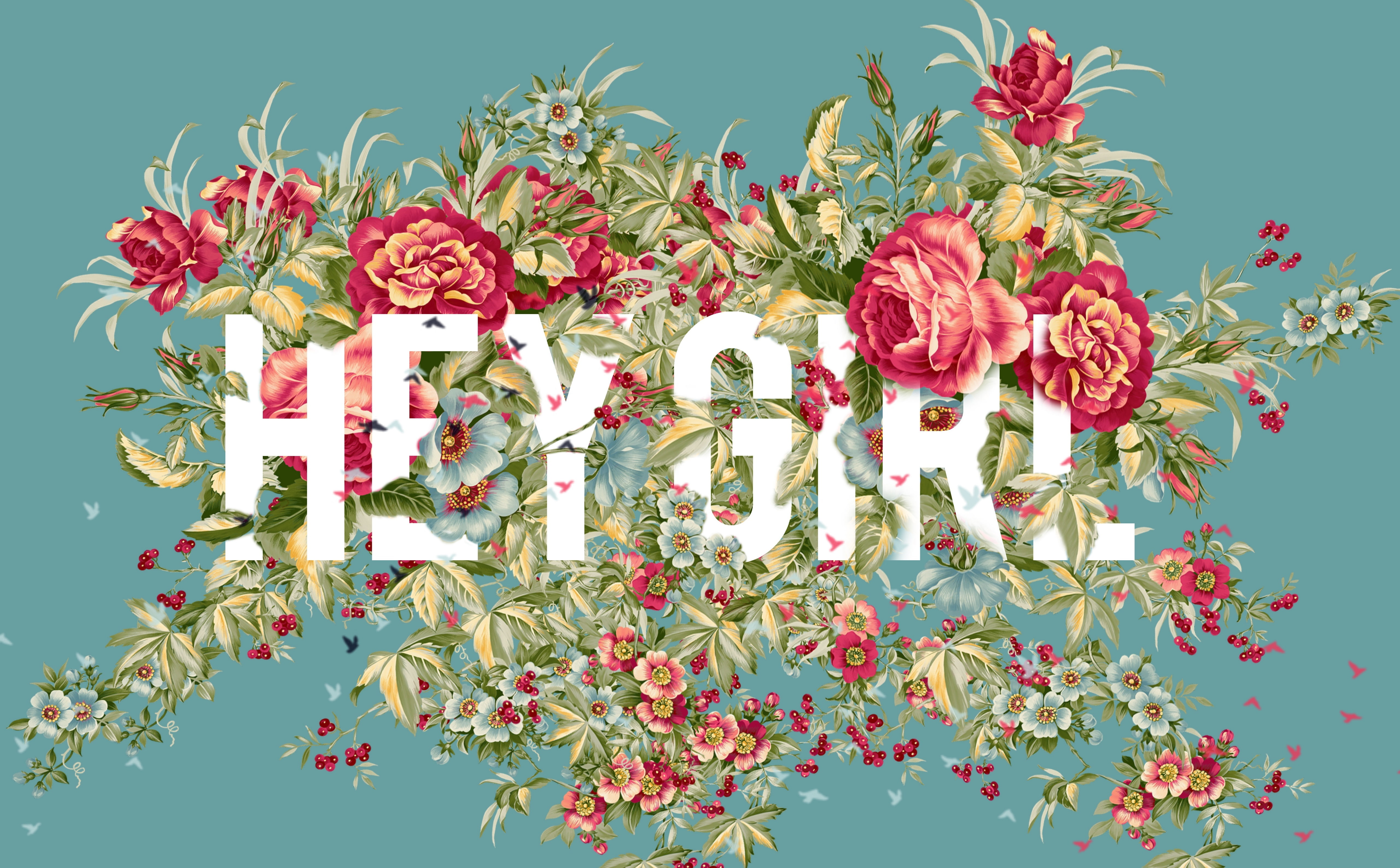 Hey Girl, red petaled flowers illustration, Artistic, Typography