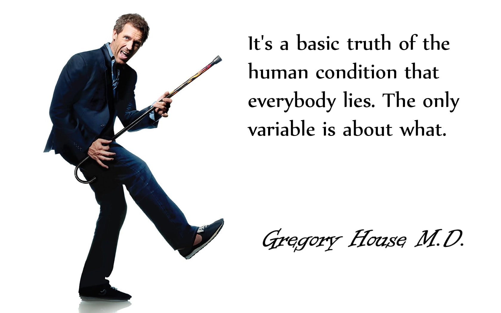 tv quotes dr house hugh laurie everybody lies house md 1680x1050  Architecture Houses HD Art
