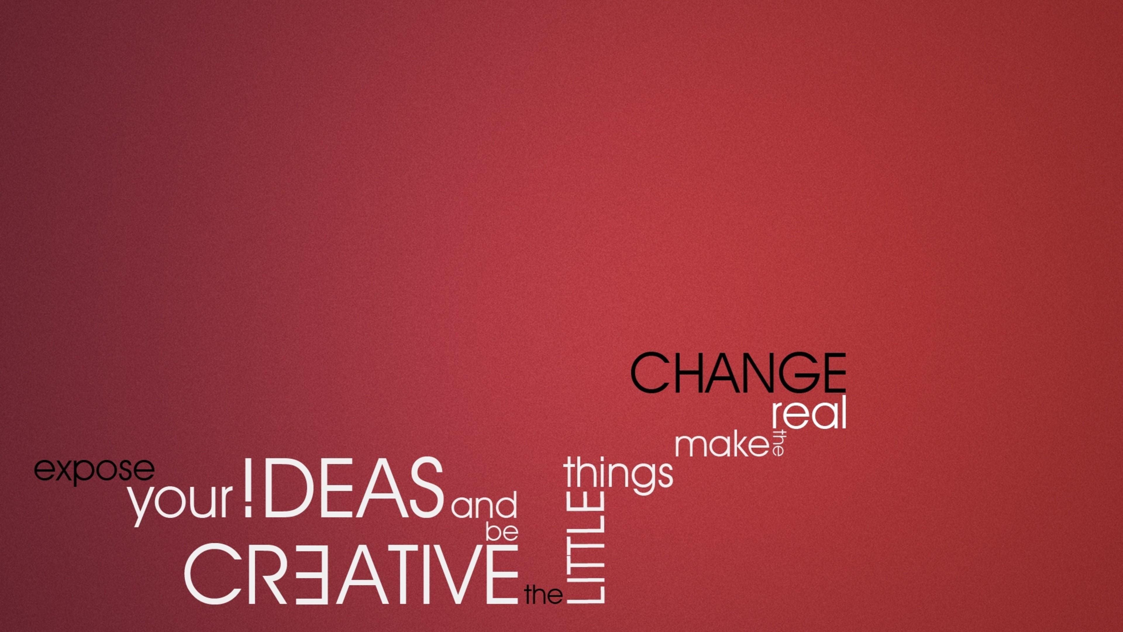 quotes, things, ideas, red, creativ, little, change, real, expose