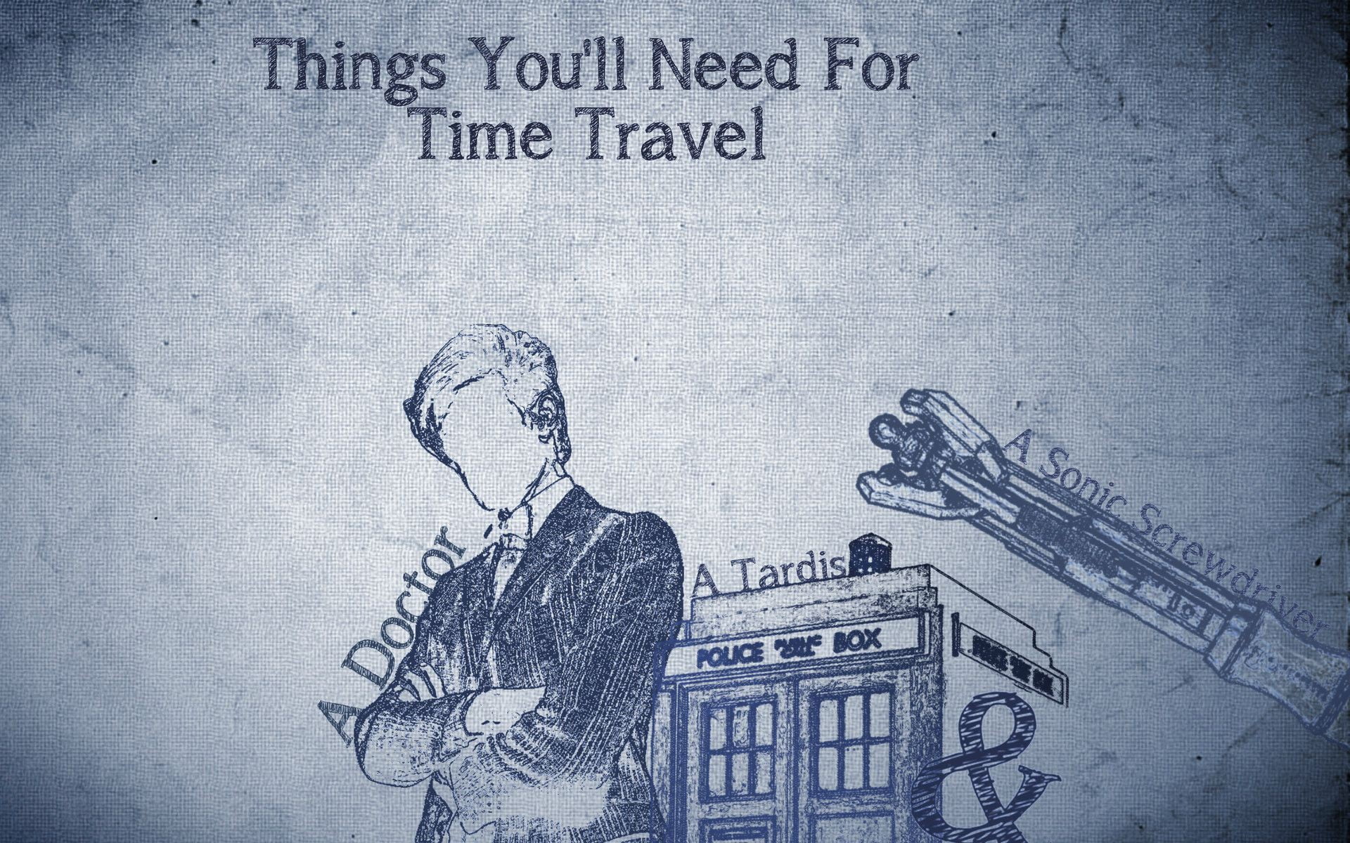 Things You'll Need for Time Travel wallpaper, Doctor Who, The Doctor