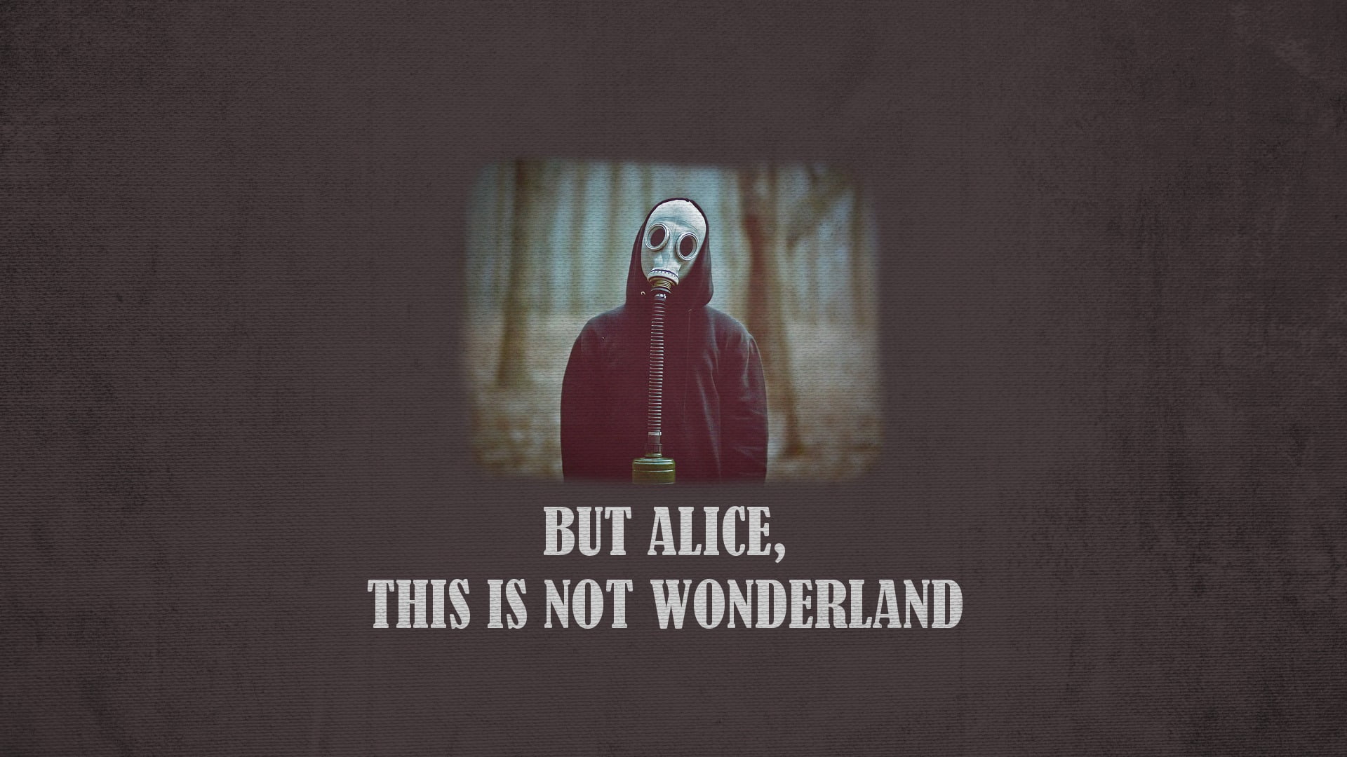 white gas mask with text overlay, gas masks, Alice in Wonderland