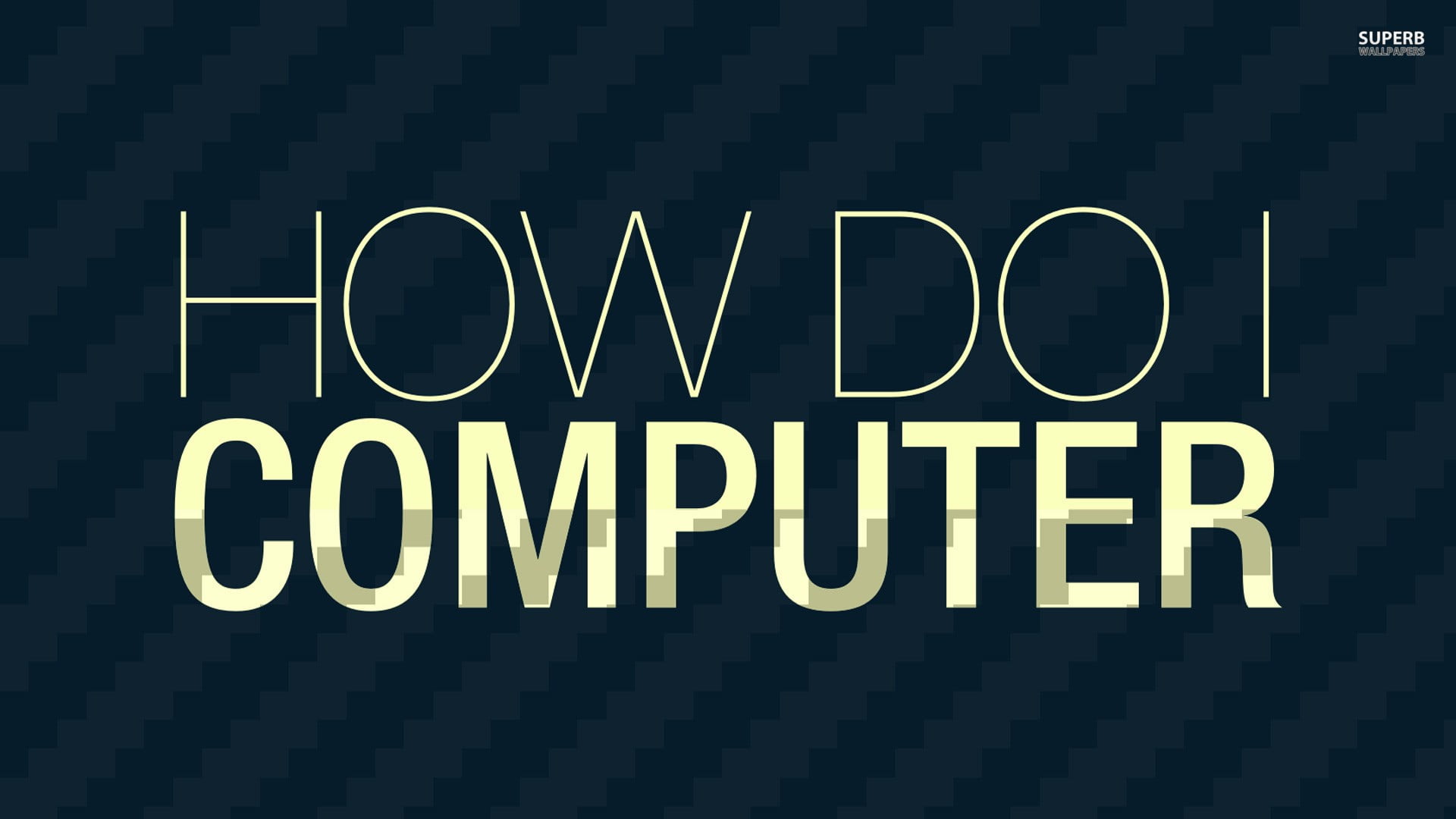 how do I Computer text, blue background with how do i computer text overlay