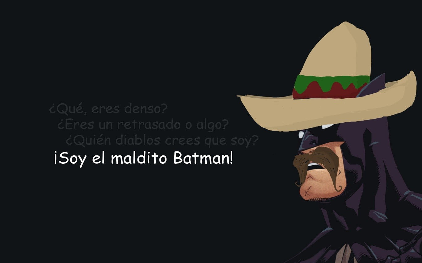 Mexican Batman illustration with text overlay, Spanish, humor