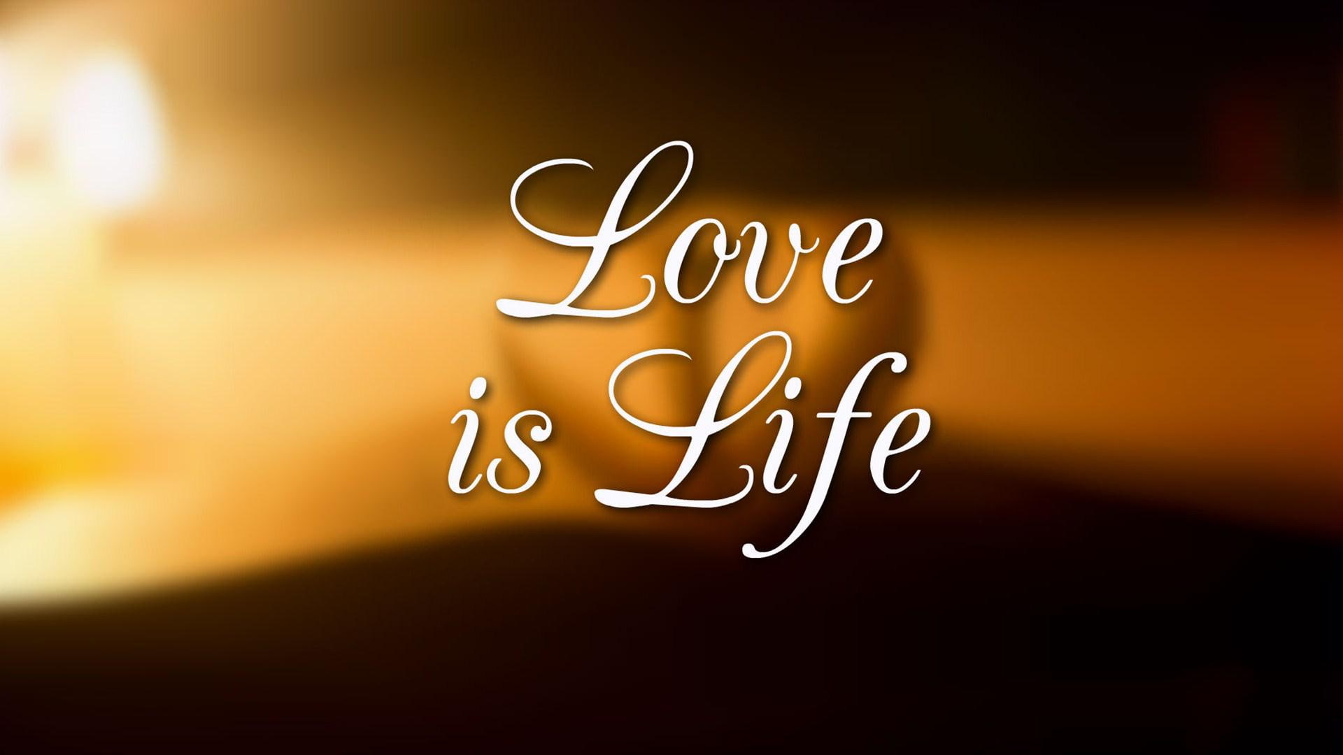 Love Is Life Quotes HD, 1920x1080, love quotes